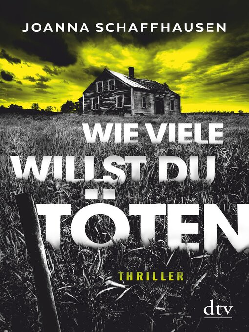Title details for Wie viele willst du töten: Serie Die Ellery-Hathaway-Reihe, Buch 1 by Joanna Schaffhausen - Available